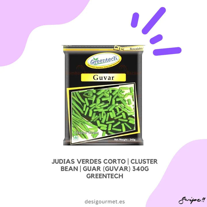 Short Green Beans | Cluster bean | Guar (Guvar) 340g Greentech